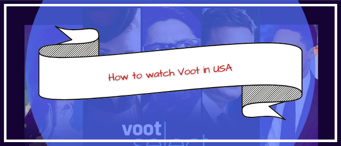 How to watch Voot in USA