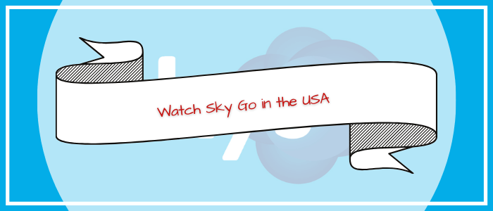 Watch Sky Go in the USA