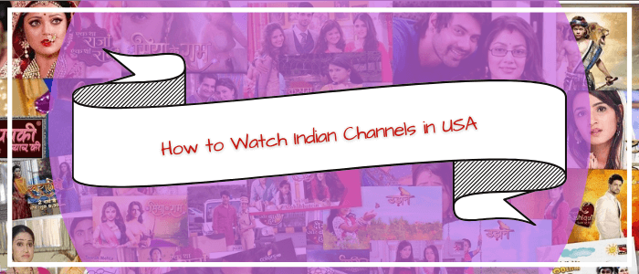 Indian Channels in USA