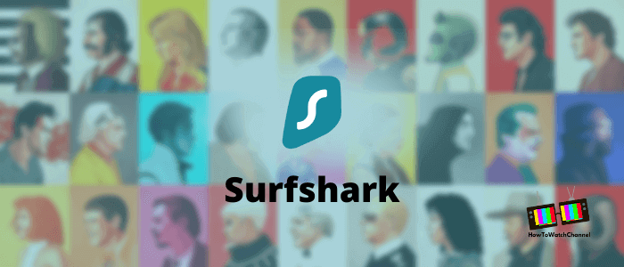 surfshark-howtowatchchannel