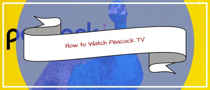 watch-peacock-tv-in-australia