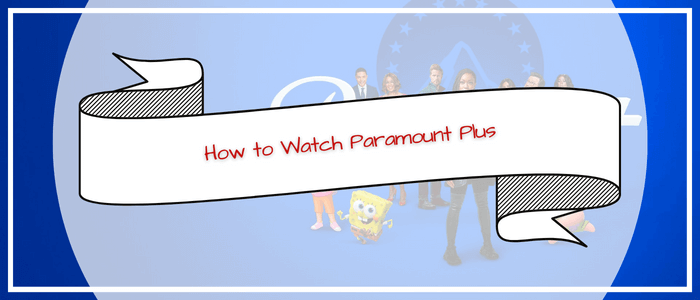 Watch-Paramount-Plus-in-India