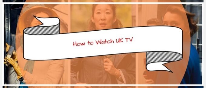 Watch-UK-TV-Channels-in-Australia