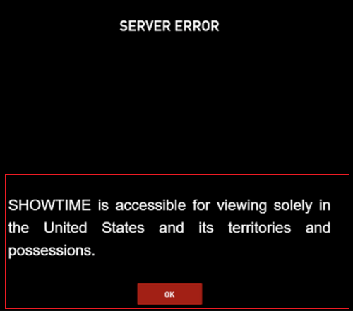 Showtime geo-restriction error message