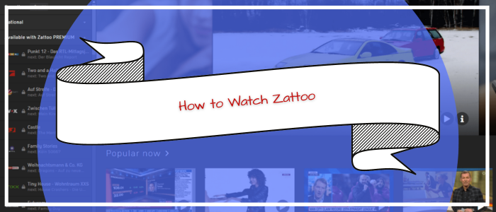 how-to-watch-zattoo-in-usa
