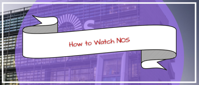 How to Watch NOS in usa