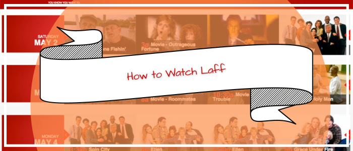 how-to-watch-Laff-outside-usa