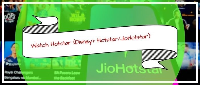 Watch-Hotstar-Disney-HotstarJioHotstar-in-Ireland