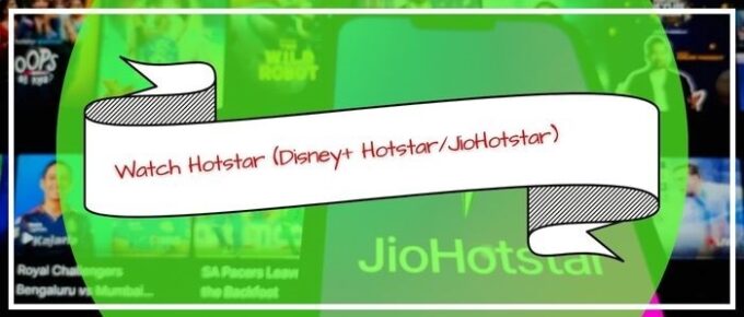 Watch-Hotstar-Disney-HotstarJioHotstar-in-UK
